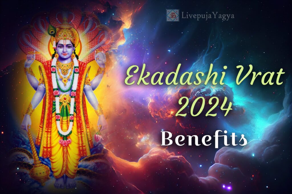 Ekadashi Vrat 2024 Benefits | Divine Connection & Redemption