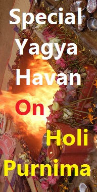 Special Yagya on Holi Purnima 2024