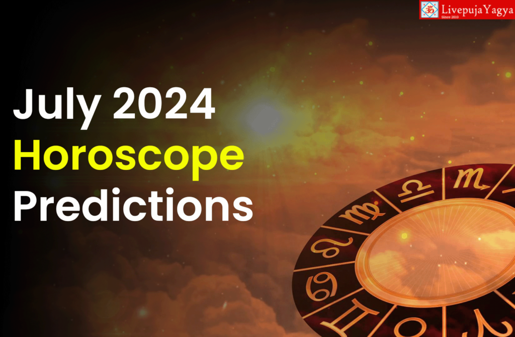 July 2024 Horoscope Predictions