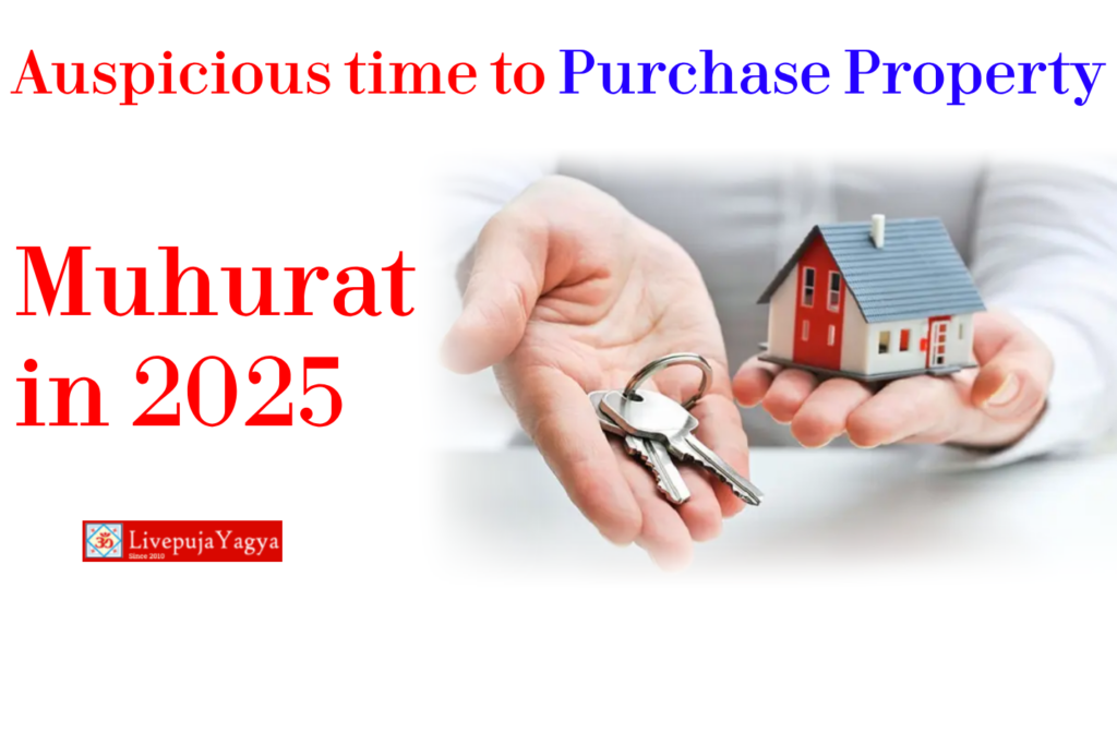 Find Your Lucky Day: Property Purchase Muhurat in 2025