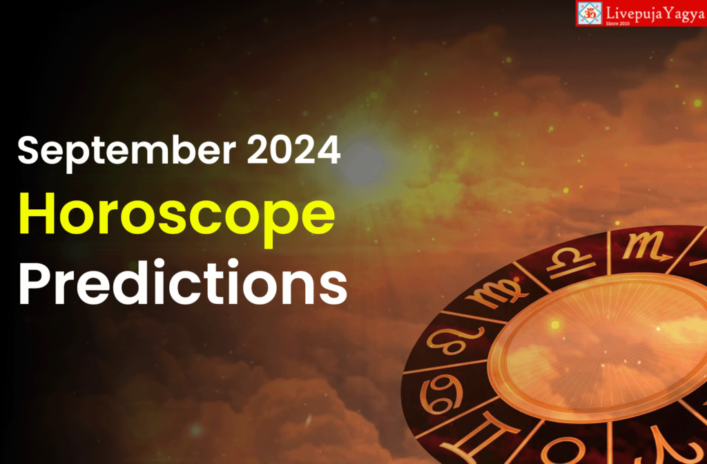 Monthly Horoscope September 2024 Predictions